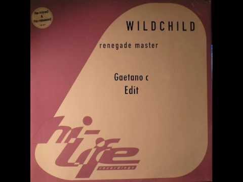 Whildchild - Renegade Master (Gaetano C & Dema Edit)