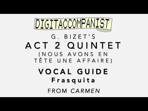 Carmen Quintet (Vocal Guide - Frasquita) – Digital Accompaniment