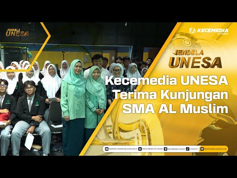 UNESA WINDOW: UNESA Media Receives a Visit from Al Muslim High School