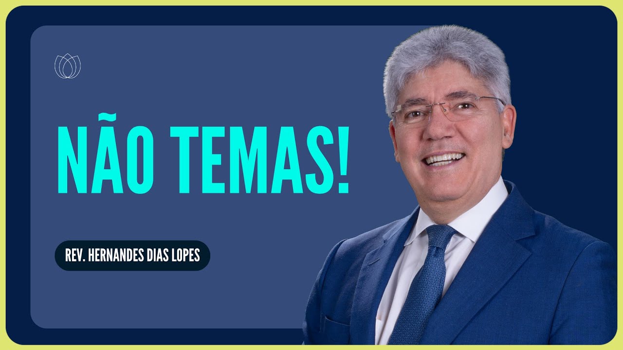 DEUS ESTÁ NO CONTROLE DE TUDO | Rev. Hernandes Dias Lopes | IPP