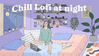 【プレイリスト】疲れた夜に聴きたいChill Lofi｜作業用、勉強用BGM