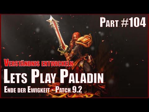 World of Warcraft 9.2 Lets Play Paladin Teil 104 - Verständnis entwickeln