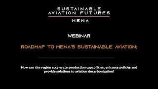 Webinar Recording: Roadmap to MENA's Sustainable Aviation