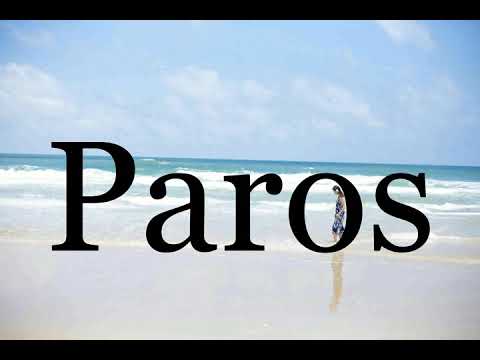 How To Pronounce Paros🌈🌈🌈🌈🌈🌈Pronunciation Of Paros