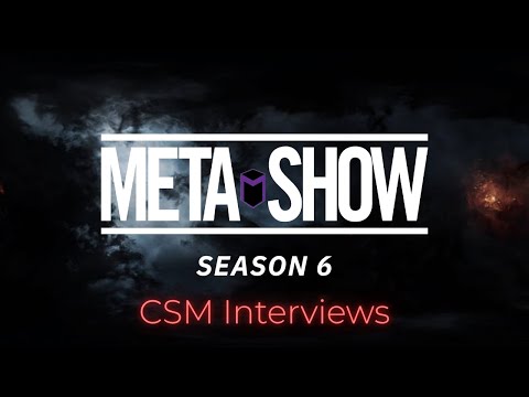 The Meta Show S6 Ep24 - CSM Interviews with Rots Mijnwerker and YoungPuke2