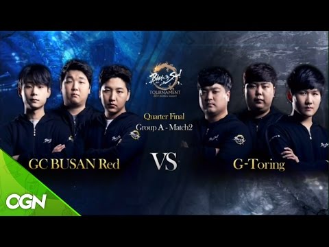 [2017.04.02] 4강 GC BUSAN Red vs G-Toring / 태그매치 블레이드앤소울 토너먼트 2017 코리아 시즌1