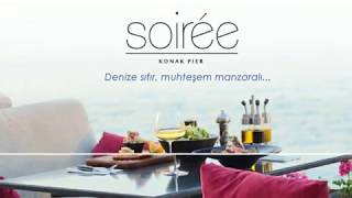 Soiree - Konak Pier