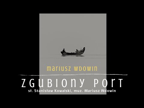 Mariusz Wdowin - Zgubiony port