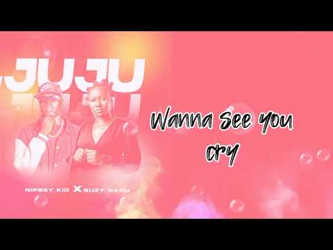 Nipsey Kid ft Suzy Nadu - Juju (Official_Music)