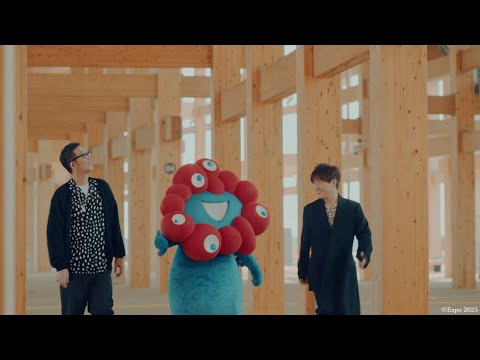 大阪・関西万博オフィシャルテーマソング　コブクロ「この地球の続きを」MUSIC VIDEO ～EXPO2025 ver～