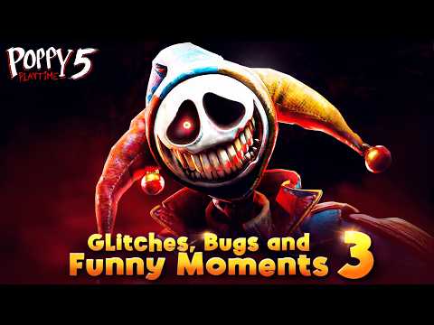 Poppy Playtime Chapter 5 - Glitches, Bugs and Funny Moments 3