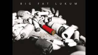 Big Fat Lukum - Hardcore