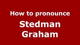 How to pronounce Stedman Graham