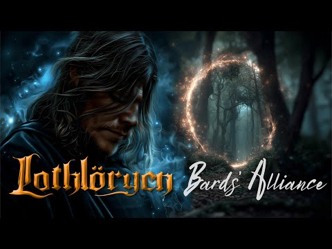 Lothlöryen - Bards' Alliance (Official Video)