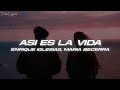 Enrique Iglesias, Maria Becerra - ASI ES LA VIDA ❤️ (Letra)