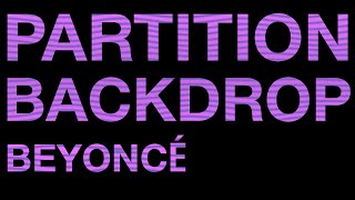 Beyoncé — Partition (The Formation World Tour Projection)