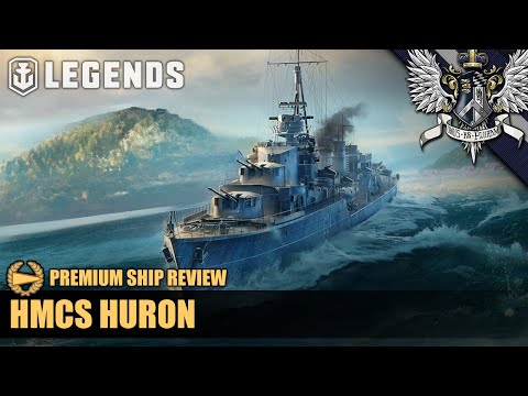 WoWS: Legends - HMCS Huron - Premium Ship Review