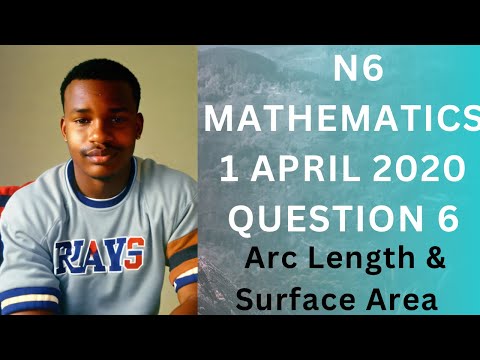 N6 Mathematics 1 April 2020 Question 6 - Arc Length and Surface Area Maths 6 past Question Paper