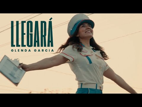Llegará - Glenda Garcia 