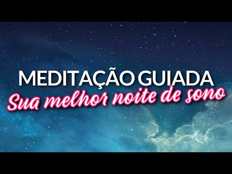 MEDITAÇÃO GUIADA PARA DORMIR BEM: RELAXAMENTO PROFUNDO