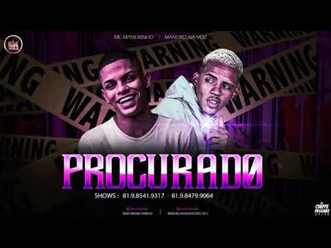 MANEIRO NA VOZ E MC MANEIRINHO - PROCURADO