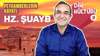 Peygamberlerin Hayatı – Hz. Şuayb: Hayatı ve Medyen Halkı | Vedat Özcan ile Din Kültürü #9