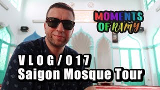Saigon Mosque Tour &amp; Meal with Friends // Vlog 017