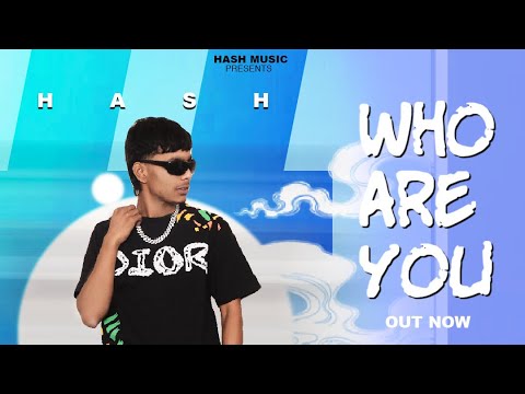Who Are You ( Full Song ) Hash | Latest Punjabi Song 2025