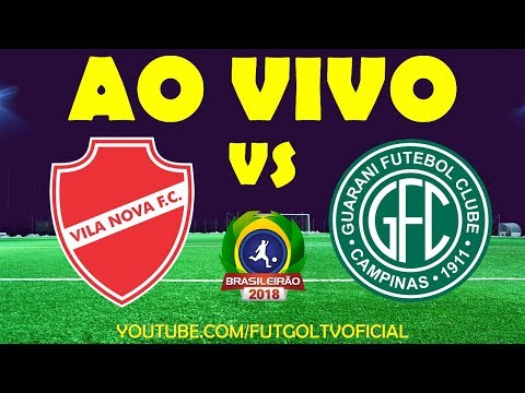 🔴 VILA NOVA 1x1 GUARANI | BRASILEIRÃO SÉRIE B | 29ª RODADA | 28/09/2018