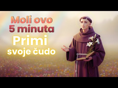 🙏 Moli ovo 5 minuta i vidjet ćeš kako se tvoje čudo događa – moćna molitva svetom Antunu Padovanskom