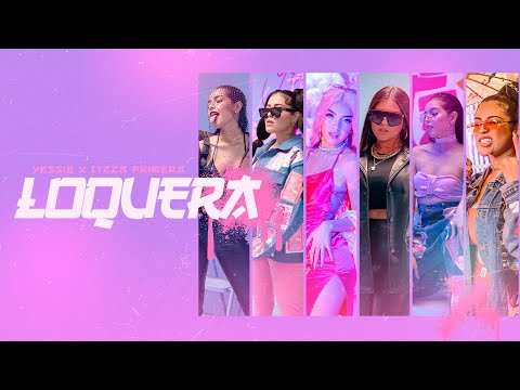 Yessie x Itzza Primera - LOQUERA (Official Music Video)