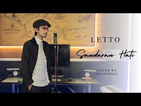 SANDARAN HATI - LETTO || OZANEBILL "COVER"