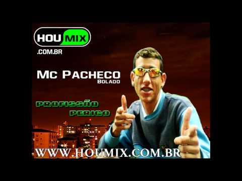 Mc Pacheco Bolado Profissão perigo