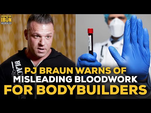 PJ Braun: How Bloodwork Can Be Misleading For Bodybuilders