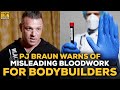 PJ Braun: How Bloodwork Can Be Misleading For Bodybuilders