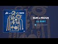 Lil Baby Sum 2 Prove AUDIO