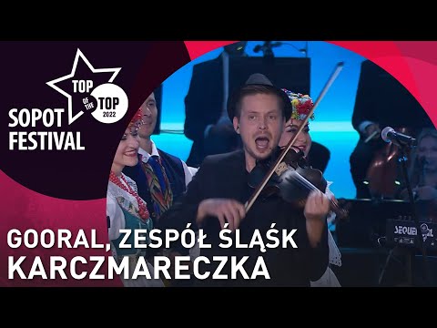 GOORAL I ZESPÓŁ ŚLĄŚK - KARCZMARECZKA | TOP OF THE TOP SOPOT FESTIVAL