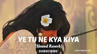 Download lagu Yeh Tune Kya Kiya | Lofi Slowed Reverb Vibes | Javed Bashir @lightmusic123 mp3 Download lagu Yeh Tune Kya Kiya | Lofi Slowed Reverb Vibes | Javed Bashir @lightmusic123 mp3