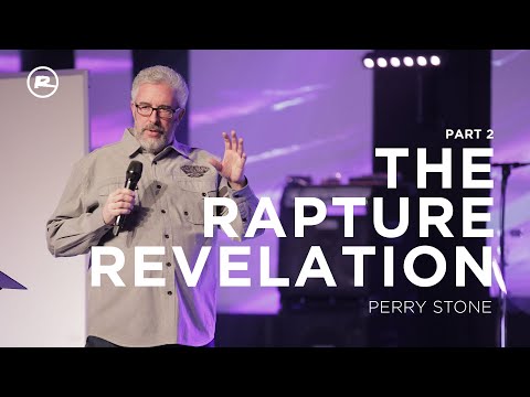 The Rapture Revelation Part 2 with Perry Stone