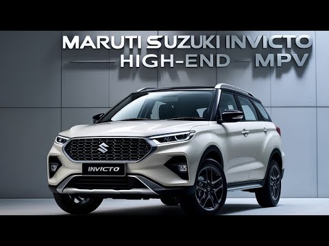 2025 Maruti Suzuki Invicto High-End MPV: The Ultimate Luxury Ride