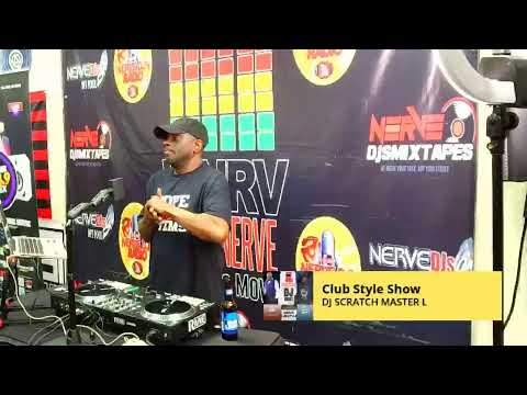 The World's Famous Club Style Show w/ DJ SCRATCH MASTER L