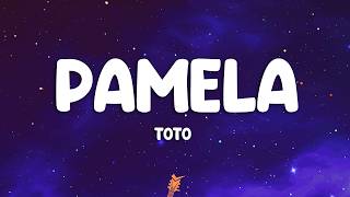 Download lagu Toto - Pamela (Lyrics) mp3 Download lagu Toto - Pamela (Lyrics) mp3