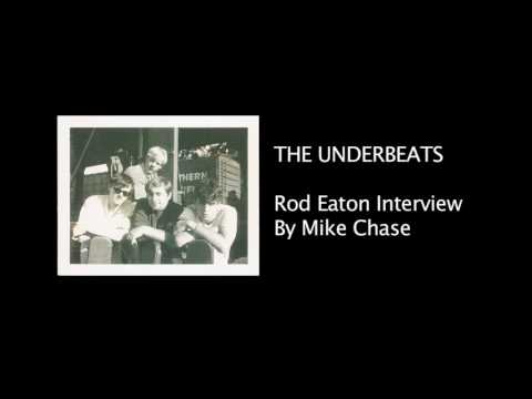 THE UNDERBEATS Rod Eaton Interview