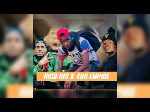 Rich dis ft 408 empire(sub sabala  n yceleb)