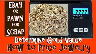 How to Choose SELLING PRICE for Real GOLD Jewelry Scrap for Ebay or Pawn | 3 Easy Steps Sell Gold