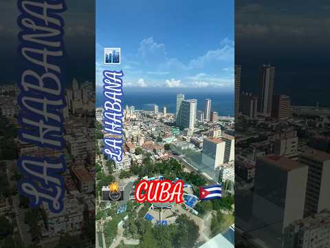 📸Espectacular Vista de la Ciudad de LA HABANA🏙️CUBA🇨🇺