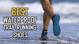 Best Waterproof Trail Running Shoes Buying Guide- Top 5 Review [2023]