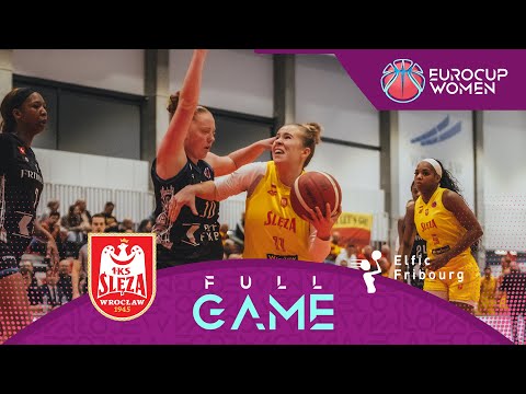 Regular Season | Sleza Wroclaw v BCF Elfic Fribourg | Full Basketball Game | EuroCup Women 2025-26