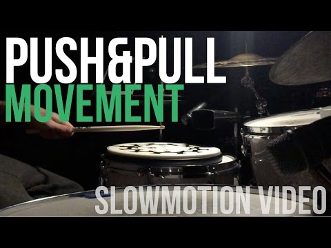 Push - Pull Movement in Slowmotion