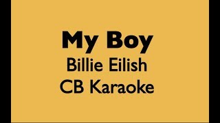 My Boy - Billie Eilish PIANO KARAOKE instrumental
